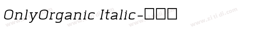 0nlyOrganic Italic字体转换